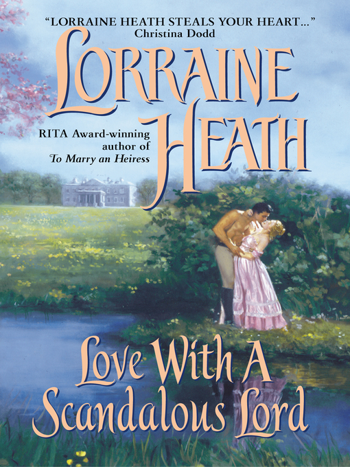 Title details for Love With a Scandalous Lord by Lorraine Heath - Available